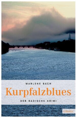 Buchcover Kurpfalzblues | Marlene Bach | EAN 9783897057579 | ISBN 3-89705-757-3 | ISBN 978-3-89705-757-9