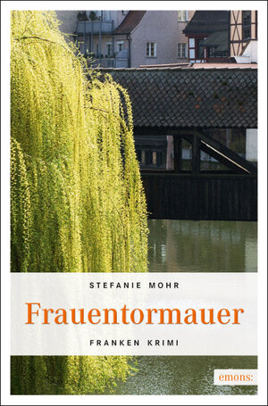 Buchcover Frauentormauer | Stefanie Mohr | EAN 9783897058002 | ISBN 3-89705-800-6 | ISBN 978-3-89705-800-2