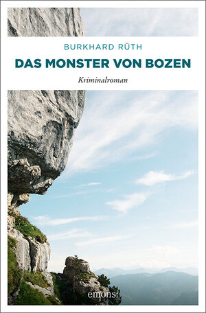 Buchcover Das Monster von Bozen | Burkhard Rüth | EAN 9783897059047 | ISBN 3-89705-904-5 | ISBN 978-3-89705-904-7