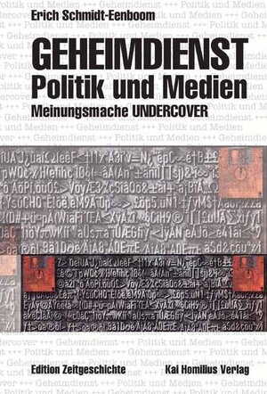 Geheimdienst, Politik und Medien: Meinungsmache Undercover