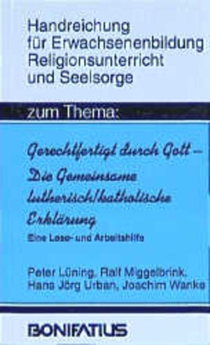 Buchcover "Gerechtfertigt durch Gott" - Die Gemeinsame lutherisch /katholische Erklärung | Hans J Urban | EAN 9783897101104 | ISBN 3-89710-110-6 | ISBN 978-3-89710-110-4