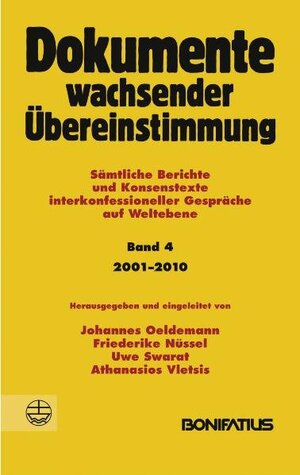 Buchcover Dokumente wachsender Übereinstimmung. Sämtliche Berichte und Konsenstexte... / Dokumente wachsender Übereinstimmung, Band 4: 2001-2010  | EAN 9783897104921 | ISBN 3-89710-492-X | ISBN 978-3-89710-492-1