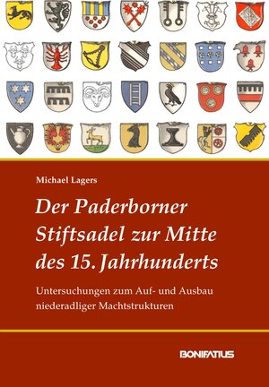 Buchcover Der Paderborner Stiftsadel zur Mitte des 15. Jahrhunderts | Michael Lagers | EAN 9783897105515 | ISBN 3-89710-551-9 | ISBN 978-3-89710-551-5