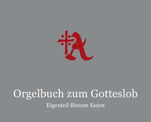 Buchcover Orgelbuch zum Gotteslob - Eigenteil Bistum Essen  | EAN 9783897105850 | ISBN 3-89710-585-3 | ISBN 978-3-89710-585-0