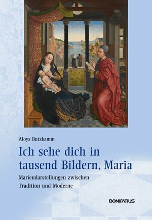 Buchcover Ich sehe dich in tausend Bildern, Maria | Aloys Butzkamm | EAN 9783897105904 | ISBN 3-89710-590-X | ISBN 978-3-89710-590-4