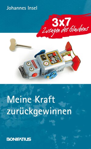 Buchcover Meine Kraft zurückgewinnen | Johannes Insel | EAN 9783897105973 | ISBN 3-89710-597-7 | ISBN 978-3-89710-597-3