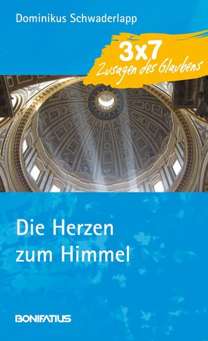 Buchcover Die Herzen zum Himmel | Dominikus Schwaderlapp | EAN 9783897106444 | ISBN 3-89710-644-2 | ISBN 978-3-89710-644-4