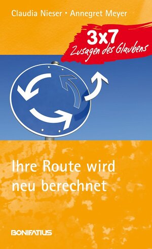 Buchcover Ihre Route wird neu berechnet | Annegret Meyer | EAN 9783897106451 | ISBN 3-89710-645-0 | ISBN 978-3-89710-645-1