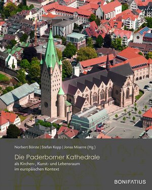 Buchcover Die Paderborner Kathedrale als Kirchen-, Kunst- und Lebensraum im europäischen Kontext  | EAN 9783897108585 | ISBN 3-89710-858-5 | ISBN 978-3-89710-858-5