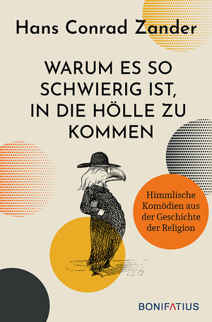 Buchcover Warum es so schwierig ist, in die Hölle zu kommen | Hans Conrad Zander | EAN 9783897108905 | ISBN 3-89710-890-9 | ISBN 978-3-89710-890-5