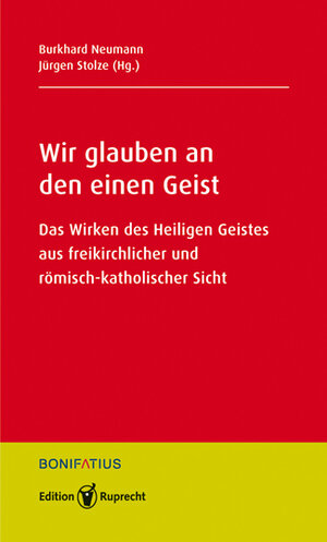 Buchcover Wir glauben an den einen Geist | Burkhard Neumann | EAN 9783897109377 | ISBN 3-89710-937-9 | ISBN 978-3-89710-937-7