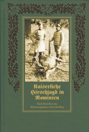 Buchcover Kaiserliche Hirschjagd in Rominten  | EAN 9783897155527 | ISBN 3-89715-552-4 | ISBN 978-3-89715-552-7