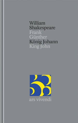 Buchcover König Johann / King John (Shakespeare Gesamtausgabe, Band 34) - zweisprachige Ausgabe | William Shakespeare | EAN 9783897161894 | ISBN 3-89716-189-3 | ISBN 978-3-89716-189-4