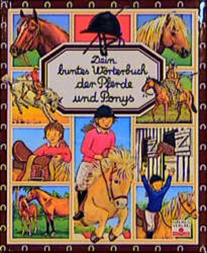 Dein buntes Wörterbuch der Pferde und Ponys