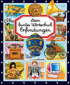 Dein buntes Wörterbuch Erfindungen (Imagerie)