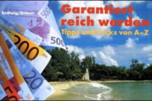 Buchcover Garantiert reich werden | Hans Kettwig | EAN 9783897191938 | ISBN 3-89719-193-8 | ISBN 978-3-89719-193-8