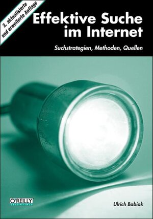 Buchcover Effektive Suche im Internet | Ulrich Babiak | EAN 9783897211506 | ISBN 3-89721-150-5 | ISBN 978-3-89721-150-6