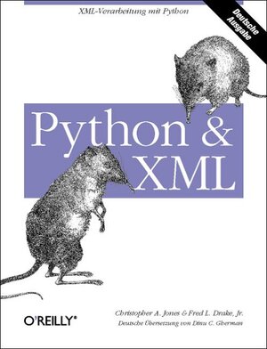Buchcover Python & XML | Christopher A Jones | EAN 9783897211759 | ISBN 3-89721-175-0 | ISBN 978-3-89721-175-9
