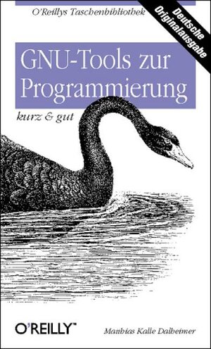 GNU Tools zur Programmierung kurz & gut