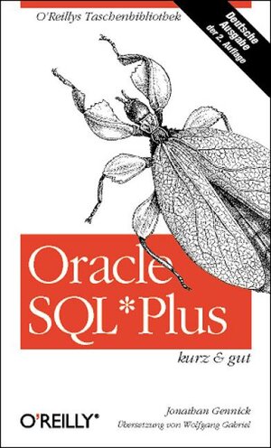 Oracle SQL*Plus kurz und gut.