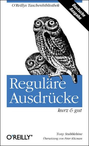 Reguläre Ausdrücke kurz und gut.