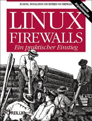 Linux-Firewalls. Ein praktischer Einstieg.