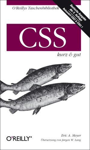 CSS. Kurz und gut. Behandelt CSS2 & CSS2.1