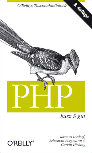 PHP kurz und gut (OReillys Taschenbibliothek): Mit Schnellreferenz zu PHP 5