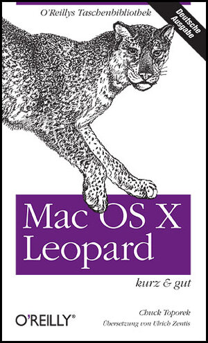 Buchcover Mac OS X Leopard - kurz & gut | Chuck Toporek | EAN 9783897215375 | ISBN 3-89721-537-3 | ISBN 978-3-89721-537-5