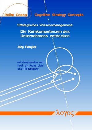 Buchcover Strategisches Wissensmanagement: Die Kernkompetenzen des Unternehmens entdecken | Jörg Fengler | EAN 9783897224636 | ISBN 3-89722-463-1 | ISBN 978-3-89722-463-6
