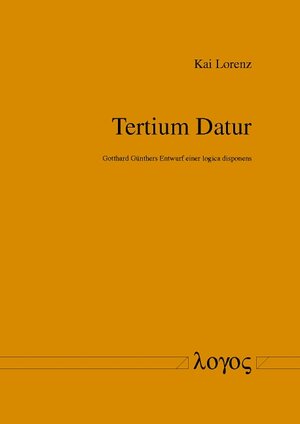 Buchcover Tertium Datur | Kai Lorenz | EAN 9783897229198 | ISBN 3-89722-919-6 | ISBN 978-3-89722-919-8