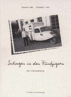 Buchcover Sulingen in den Fünfzigern | Harald Focke | EAN 9783897280113 | ISBN 3-89728-011-6 | ISBN 978-3-89728-011-3