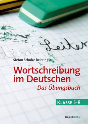 Buchcover Wortschreibung im Deutschen | Stefan Schulze Beiering | EAN 9783897332676 | ISBN 3-89733-267-1 | ISBN 978-3-89733-267-6