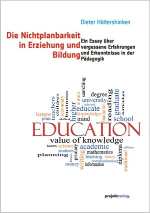 Buchcover Die Nichtplanbarkeit in Erziehung und Bildung | Dieter Höltershinken | EAN 9783897332775 | ISBN 3-89733-277-9 | ISBN 978-3-89733-277-5