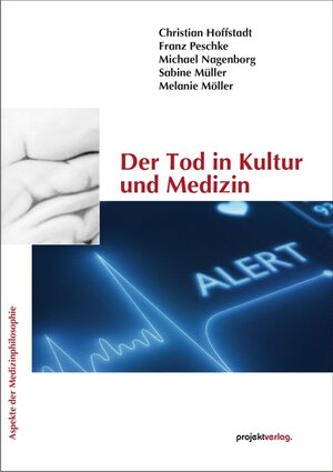 Buchcover Der Tod in Kultur und Medizin | Christian Hoffstadt | EAN 9783897333376 | ISBN 3-89733-337-6 | ISBN 978-3-89733-337-6
