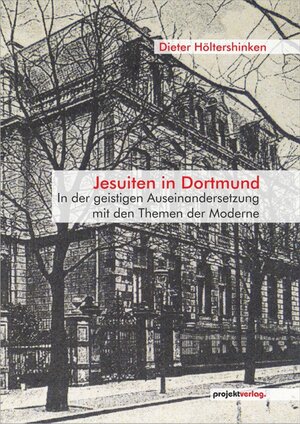 Buchcover Jesuiten in Dortmund | Dieter Höltershinken | EAN 9783897333604 | ISBN 3-89733-360-0 | ISBN 978-3-89733-360-4