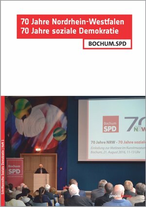 Buchcover 70 Jahre Nordrhein-Westfalen – 70 Jahre soziale Demokratie | EAN 9783897334113 | ISBN 3-89733-411-9 | ISBN 978-3-89733-411-3