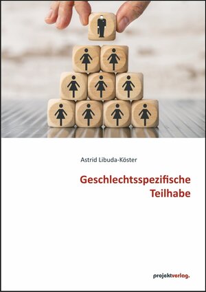 Buchcover Geschlechtsspezifische Teilhabe | Astrid Libuda-Köster | EAN 9783897335370 | ISBN 3-89733-537-9 | ISBN 978-3-89733-537-0