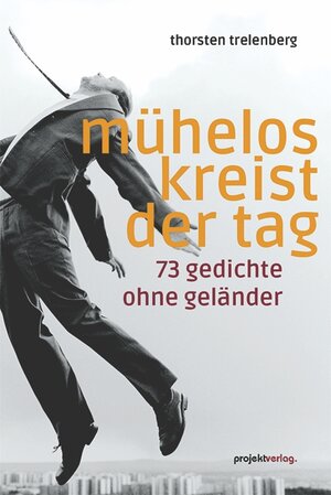 Buchcover mühelos kreist der tag | Thorsten Trelenberg | EAN 9783897335394 | ISBN 3-89733-539-5 | ISBN 978-3-89733-539-4