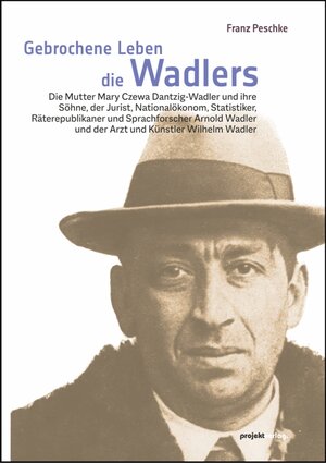 Buchcover Gebrochene Leben - die Wadlers | Franz Peschke | EAN 9783897335400 | ISBN 3-89733-540-9 | ISBN 978-3-89733-540-0
