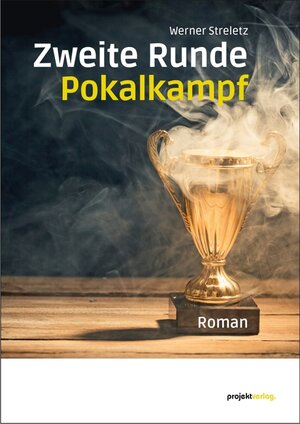 Buchcover Zweite Runde Pokalkampf  | EAN 9783897336018 | ISBN 3-89733-601-4 | ISBN 978-3-89733-601-8