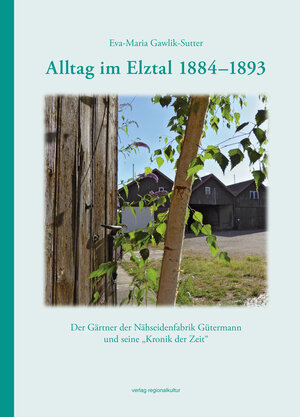Buchcover Alltag im Elztal 1884-1893 | Eva-Maria Gawlik-Sutter | EAN 9783897350229 | ISBN 3-89735-022-X | ISBN 978-3-89735-022-9