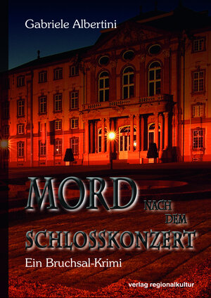 Buchcover Mord nach dem Schlosskonzert | Gabriele Albertini | EAN 9783897350243 | ISBN 3-89735-024-6 | ISBN 978-3-89735-024-3