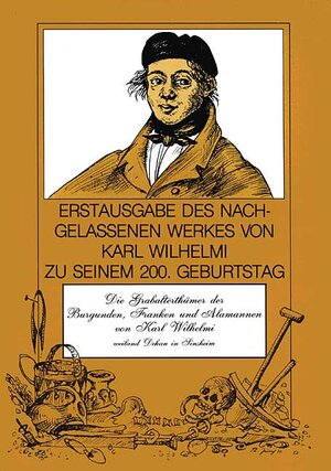 Buchcover Die Grabalterthümer der Burgunden, Franken und Alamannen | Karl Wilhelmi | EAN 9783897351837 | ISBN 3-89735-183-8 | ISBN 978-3-89735-183-7