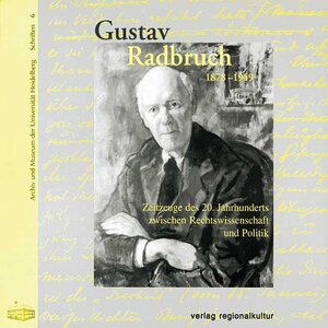 Buchcover Gustav Radbruch 1878-1949  | EAN 9783897351998 | ISBN 3-89735-199-4 | ISBN 978-3-89735-199-8