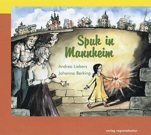 Buchcover Spuk in Mannheim | Andrea Liebers | EAN 9783897352063 | ISBN 3-89735-206-0 | ISBN 978-3-89735-206-3