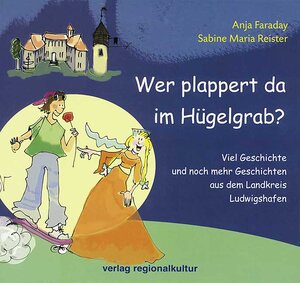 Buchcover Wer plappert da im Hügelgrab? | Anja Faraday | EAN 9783897352070 | ISBN 3-89735-207-9 | ISBN 978-3-89735-207-0