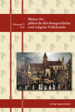 Buchcover Blätter für pfälzische Kirchengeschichte und religiöse Volkskunde  | EAN 9783897354029 | ISBN 3-89735-402-0 | ISBN 978-3-89735-402-9
