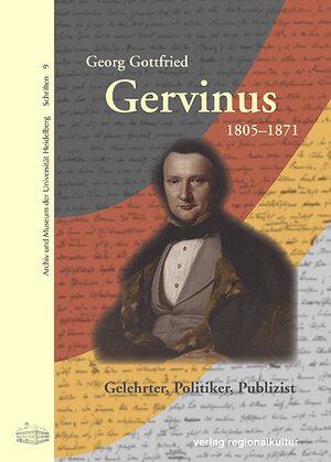 Buchcover Georg Gottfried Gervinus 1805-1871  | EAN 9783897354456 | ISBN 3-89735-445-4 | ISBN 978-3-89735-445-6