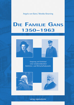 Buchcover Die Familie Gans 1350-1963 | Angela von Gans | EAN 9783897354869 | ISBN 3-89735-486-1 | ISBN 978-3-89735-486-9